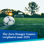 The Zero Hunger Games verplaatst naar 2021